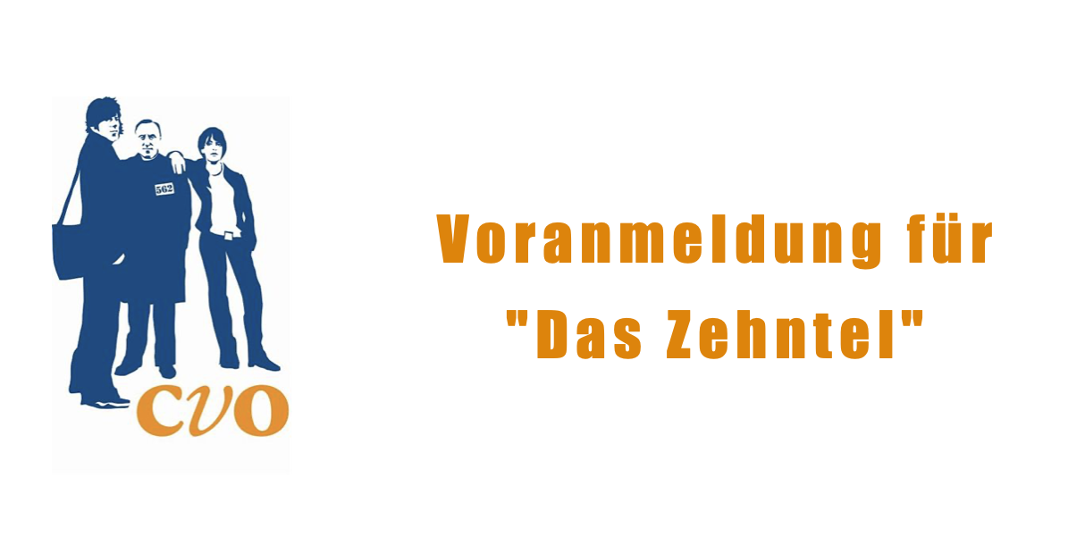 Voranmeldung für „Das Zehntel“